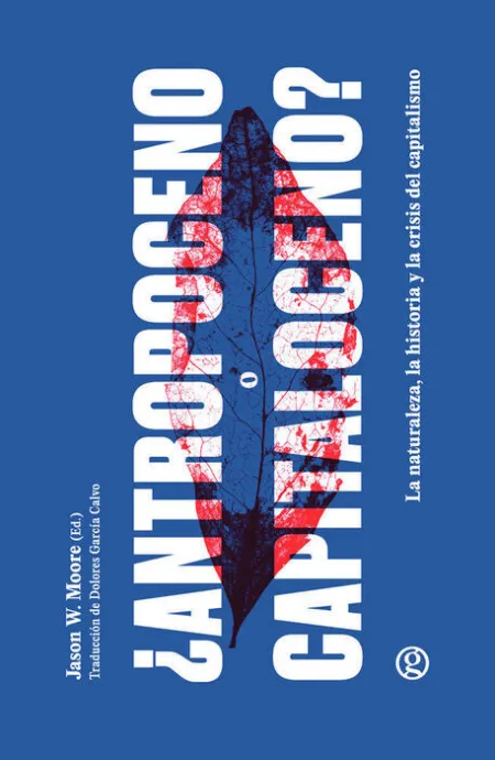 ¿Anthropoceno Or Capitaloceno?