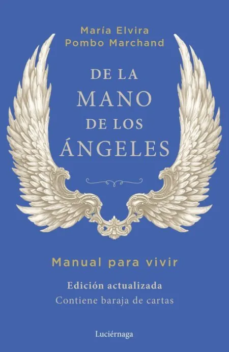 De la Mano de los Ángeles. Manual para Vivir