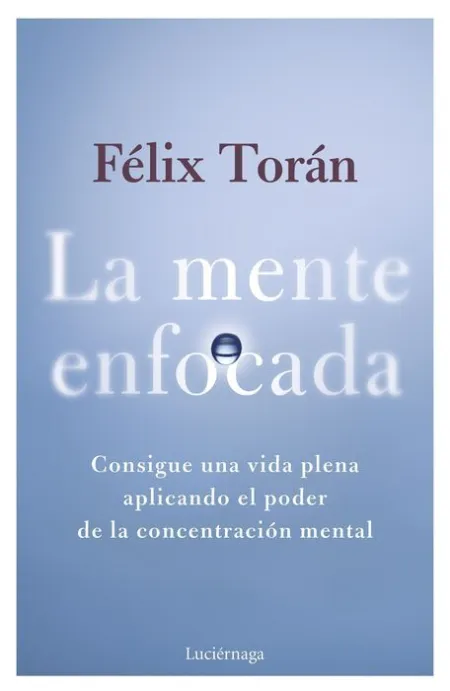 La Mente Enfocada