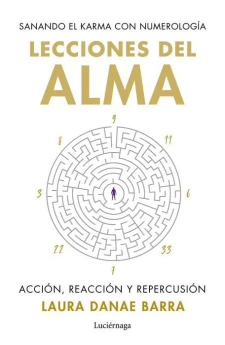 Lecciones del Alma: Sanando el Karma con Numerología