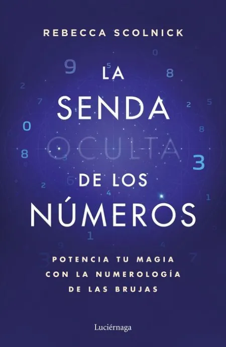 La Senda Oculta de los Números