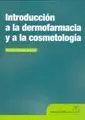 Introduccion a la Dermofarmacia y a la Cosmetologia