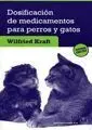 Dosificacion de Medicamentos para Perros y Gatos