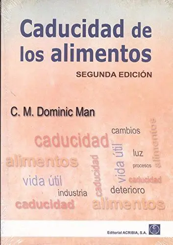 Caducidad de los Alimentos. 2ª Ed.