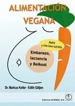 Alimentacion Vegana. Madre y Niño Bien Nutridos