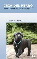 Cria del Perro Manual para un Criador Responsable