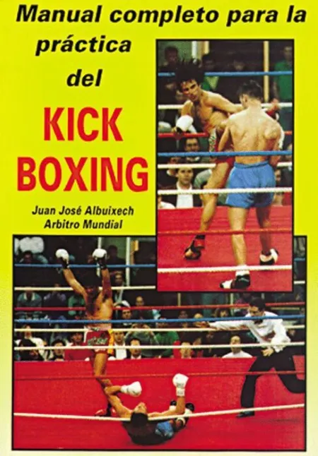 Manual Completo para la Practica del Kick Boxing