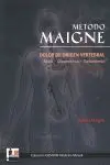 Metodo Maigne. Dolor de Origen Vertebral Bases,Diagnostico,Tratam