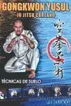 Gongkwon Yusul. Jiu Jitsu Coreano. Tecnicas de Suelo