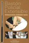 Baston Policial Extensible. Tecnicas de Control, Intervencion y Defensa