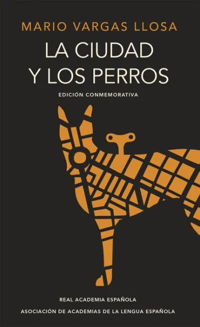 La Ciudad y los Perros (Edición Conmemorativa del Cincuentenario) (Edición Conme