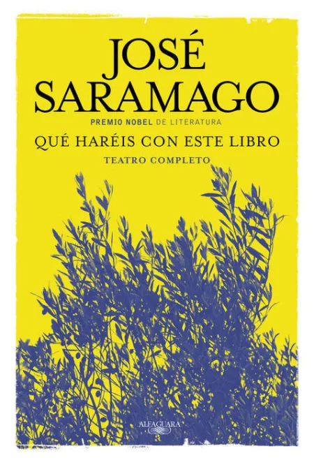 ¿Qué Hareis con este Libro? Teatro Completo