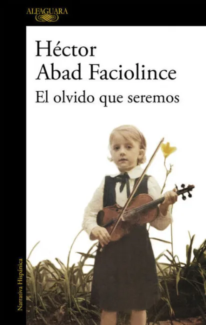 El Olvido que Seremos