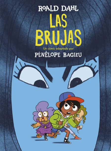 Brujas, las. Un Comic Adaptado por Penelope Bagieu