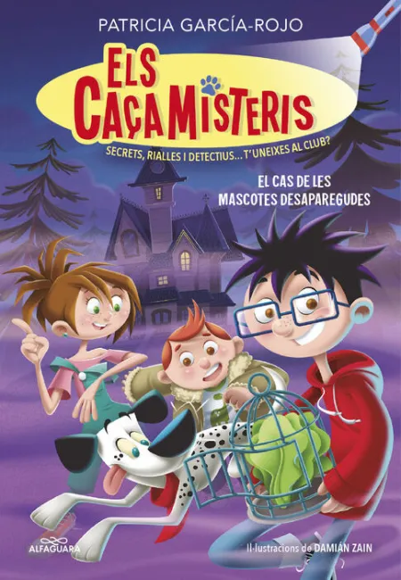 Els Caçamisteris 1. El Cas de les Mascotes Desaparegudes (Els Caçamisteris 1)