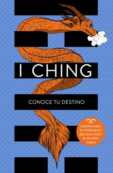I Ching. Conoce tu Destino