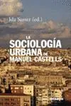 La Sociología Urbana de Manuel Castells