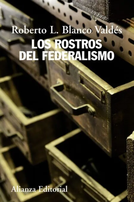 Rostros del Federalismo, los