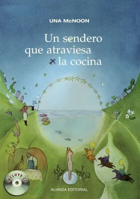 Un Sendero que Atraviesa la Cocina (+Cd)