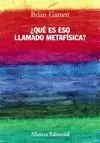 Que Es eso Llamado Metafisica?