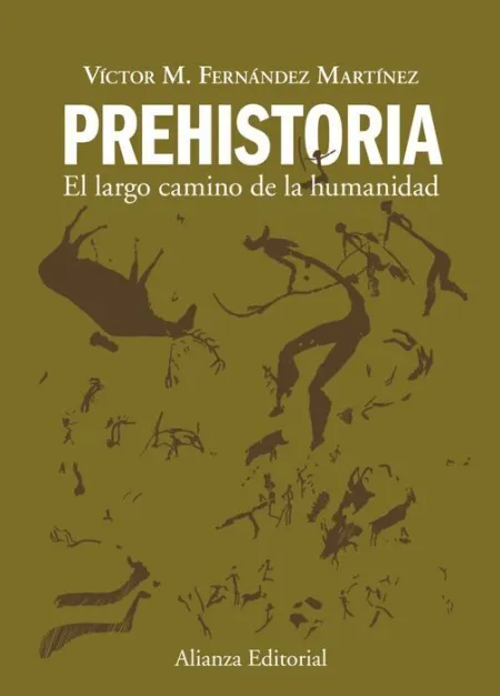 Prehistoria. El Largo Camino de la Humanidad