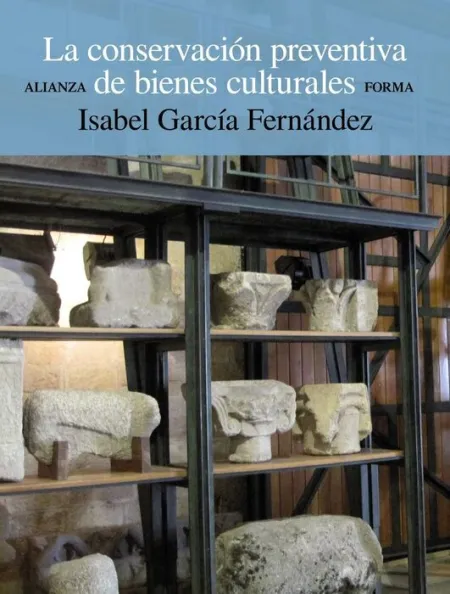 La Conservación Preventiva de Bienes Culturales