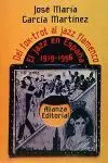 Del Fox-Trot Al Jazz Flamenco. El Jazz en España 1919-1996