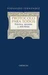 Protocolo para Todos. Practica, Secretos y Anecdotas