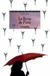 Lluvia de Paris, la. Espacio Abierto