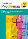 ***06 -Cuad/2 Practica con Problemas. probl. sumar y Restar con Llevad