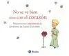 No se Ve Bien Sino con el Corazon