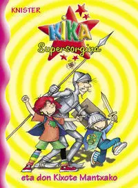 Kika Supersorgina Eta Don Kixote Mantxako