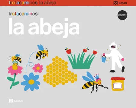 017 la Abeja 4Años. Proyectos. Trotacaminos