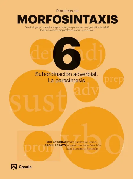 Prácticas de Morfosintaxis 6 Subordinación Adverbial. La Parasíntesis