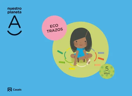 022 5Años Ecotrazos. Nuestro Planeta a
