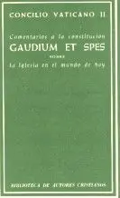 Comentarios a la Constitución Gaudium Et Spes. Sobre la Iglesia en el Mundo Actu