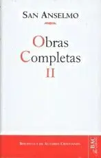 Obras Completas de San Anselmo. Ii
