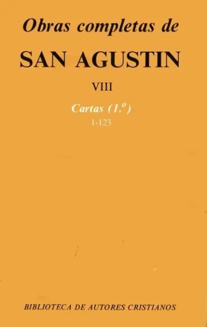 Obras Completas de San Agustín. Viii: Cartas (1. º): 1-123