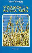Vivamos la Santa Misa