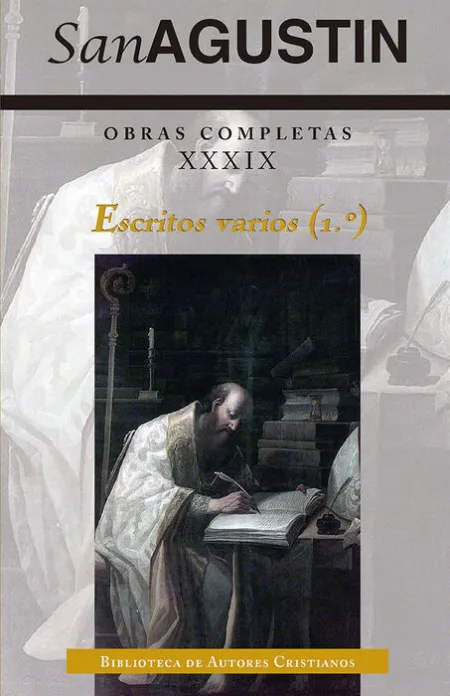 Obras Completas de San Agustín. Xxxix: Escritos Varios (1. º): la Inmortalidad de