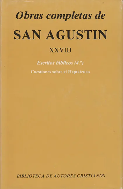 Obras Completas de San Agustín. Xxviii: Escritos Bíblicos (4. º): Cuestiones Sobr