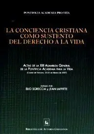 La Conciencia Cristiana Como Sustento del Derecho a la Vida