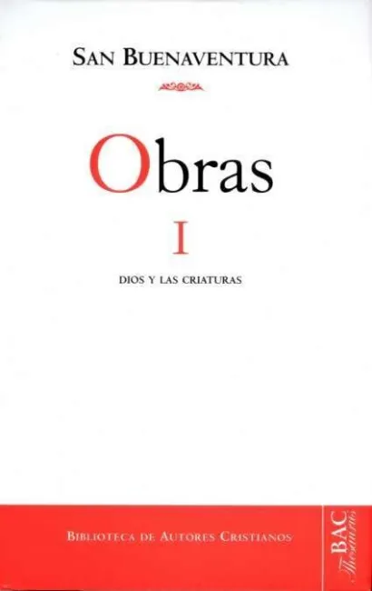 Obras de San Buenaventura, I: Dios y las Criaturas