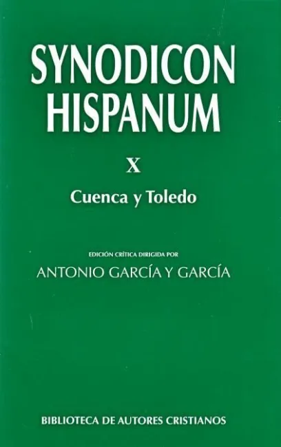 Synodicon Hispanum. X: Cuenca y Toledo