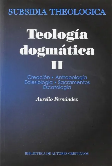 Teología Dogmática, Ii