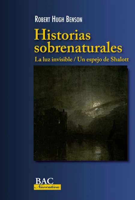 Historias Sobrenaturales: la Luz Invisible / un Espejo de Shalott