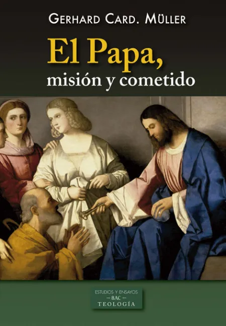 El Papa, Misión y Cometido