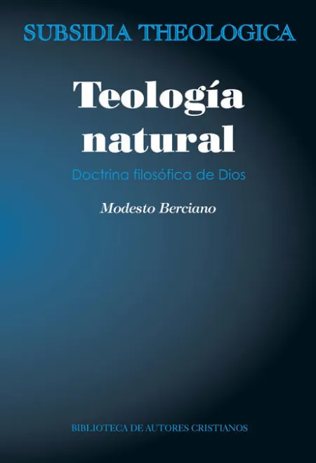 Teología Natural. Doctrina Filosófica de Dios