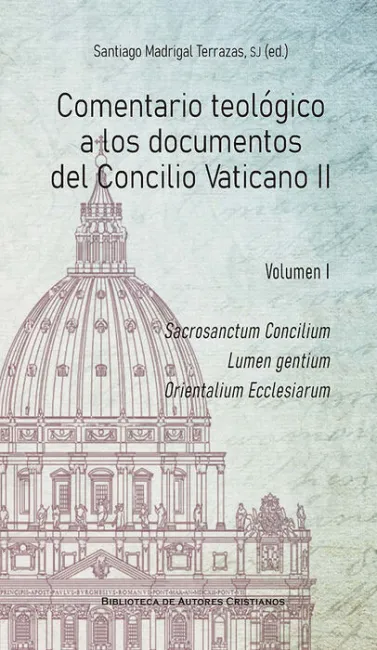 Comentario Teológico a los Documentos del Concilio Vaticano Ii