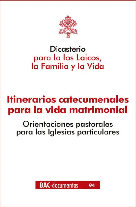 Itinerarios Catecumenales para la Vida Matrimonial